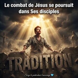 Le COMBAT de Jésus se reconnaît dans le combat de ses disciples